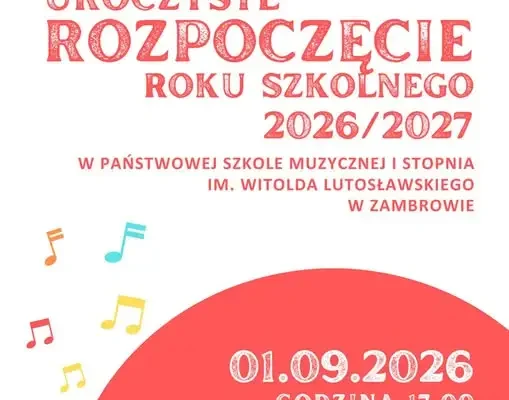 Inauguracja roku szkolnego 2026/2027 w Zambrowie – 1 września w szkole muzycznej