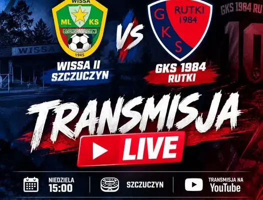 GKS 1984 Rutki zagra na wyjeździe z Wissą II Szczuczyn – transmisja live w YouTube