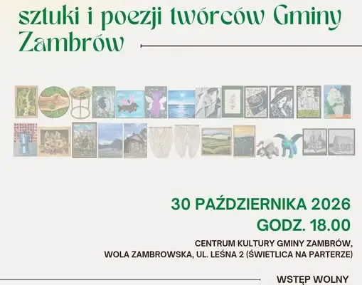 Wieczór sztuki i poezji twórców Gminy Zambrów – 30 października w Woli Zambrowskiej